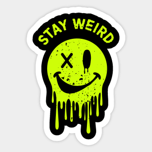 Stay Weird Be Yourself Rebellious Spirit Sticker